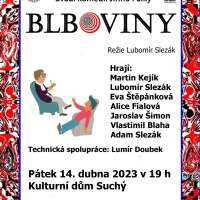 komedie BLBOVINY - představení ochotnického divadla na Suchém 